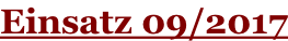 Einsatz 09/2017